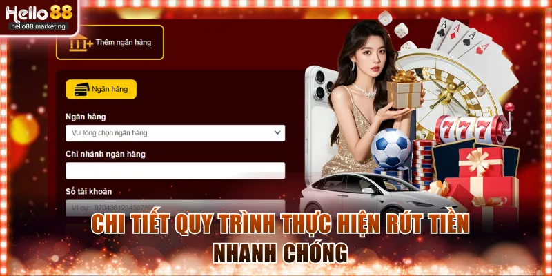 Chi tiết quy trình thực hiện rút tiền Hello88 nhanh chóng