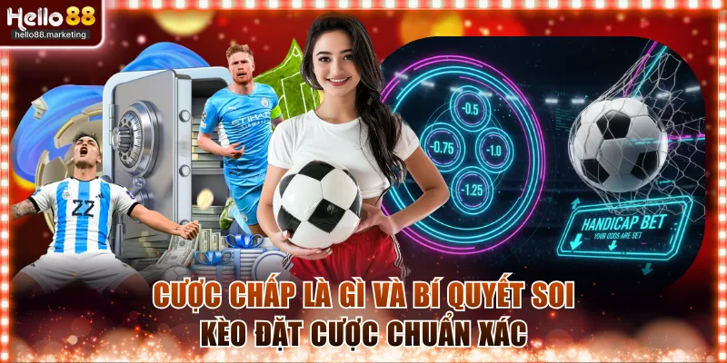Cược chấp là gì